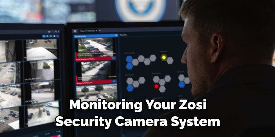 Monitoring Your Zosi Security Camera System