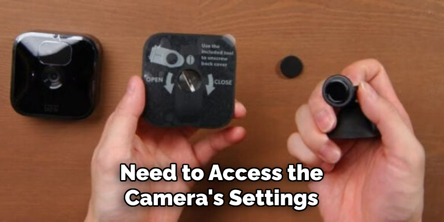 Need to Access the Camera's Settings