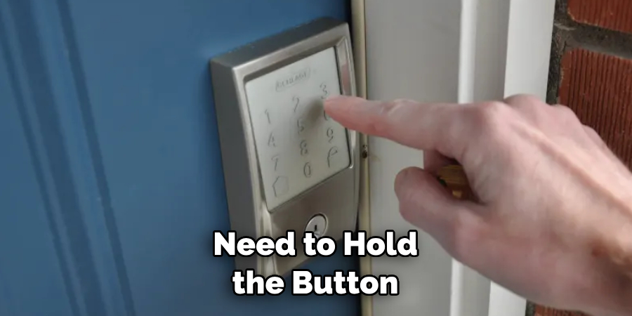  Need to Hold the Button