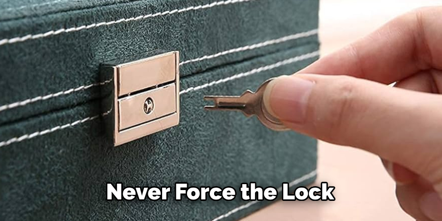 Never Force the Lock