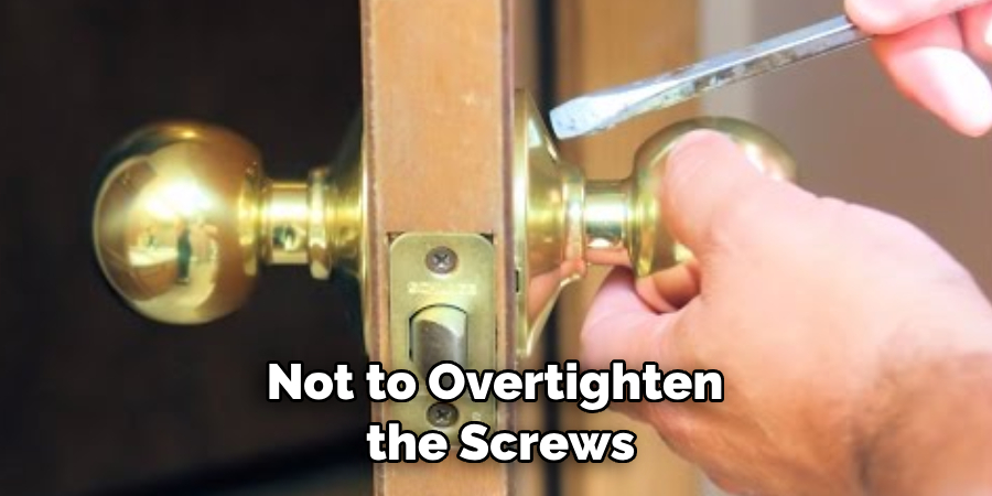 Not to Overtighten the Screws