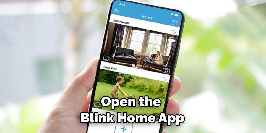 Open the Blink Home App