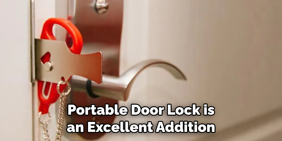  Portable Door Lock is an Excellent Addition