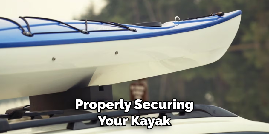 Properly Securing Your Kayak