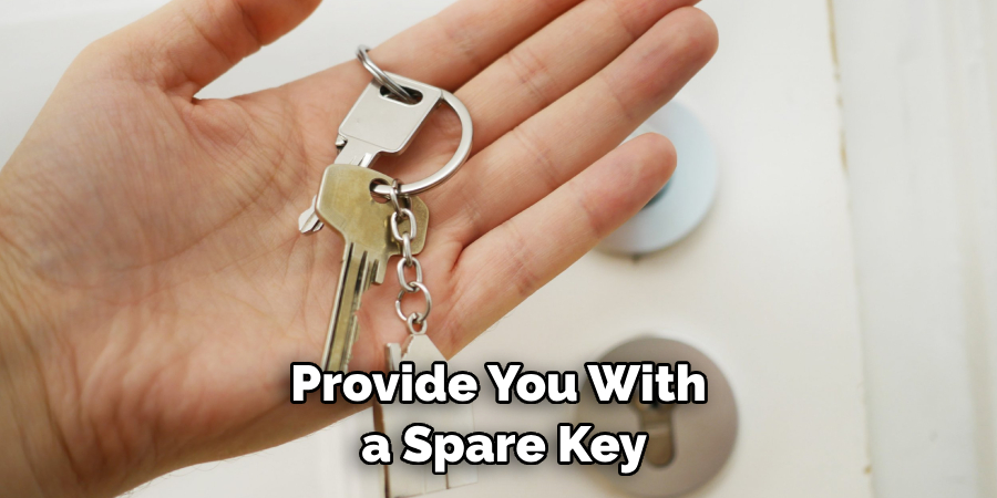 Provide You With a Spare Key