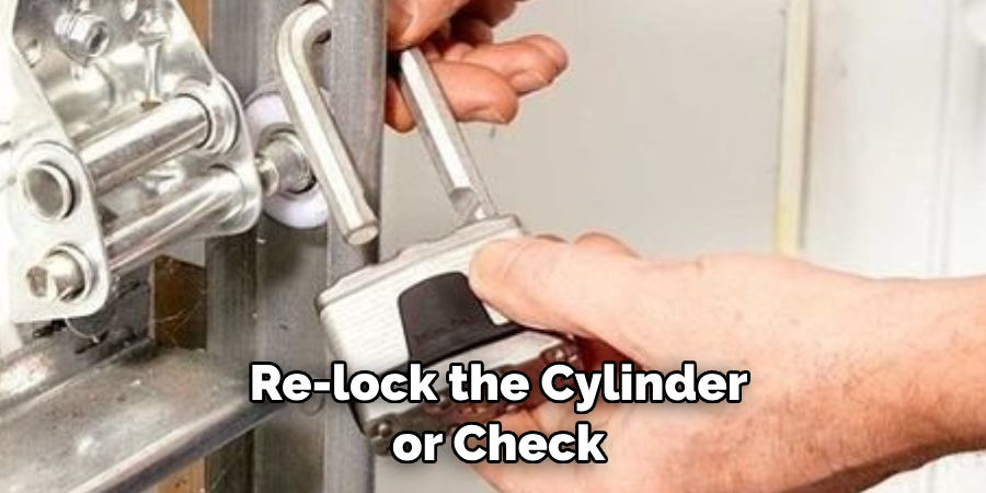  Re-lock the Cylinder or Check