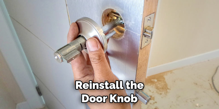 Reinstall the Door Knob 