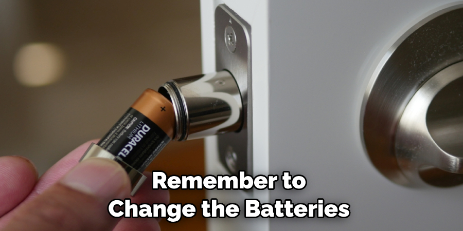 Remember to Change the Batteries 