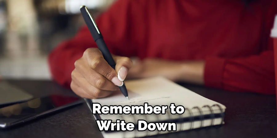  Remember to Write Down 