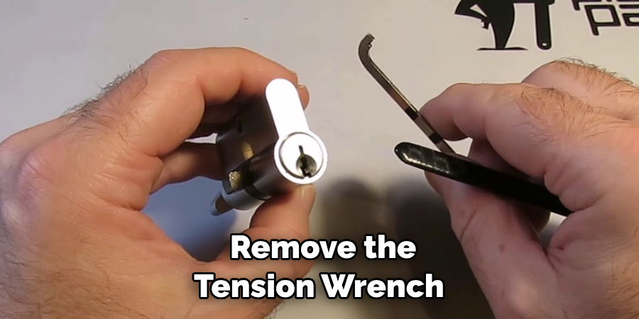  Remove the Tension Wrench 