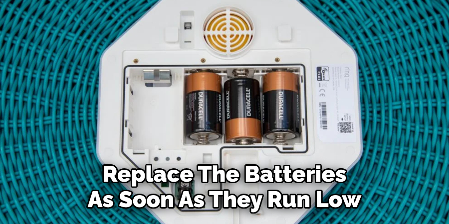 Replace The Batteries As Soon As They Run Low