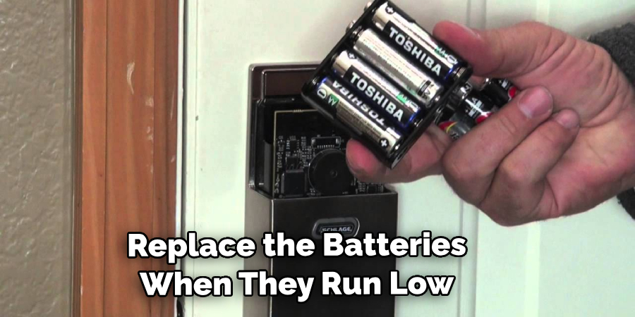Replace the Batteries When They Run Low
