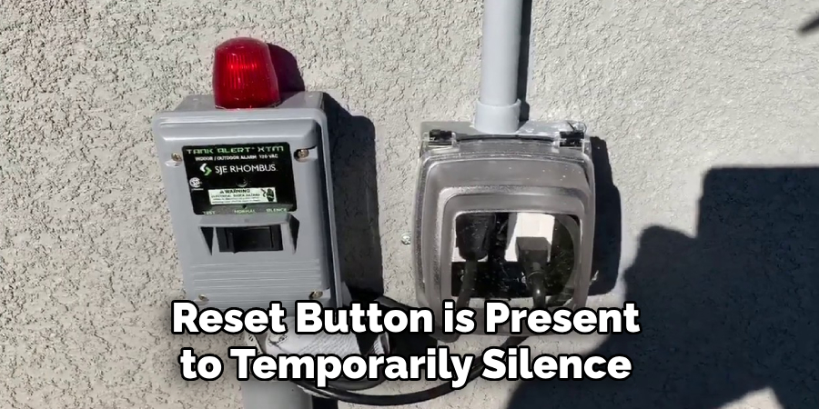 Reset Button is Present to Temporarily Silence
