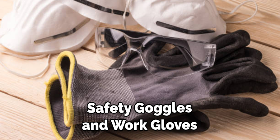 Safety Goggles and Work Gloves