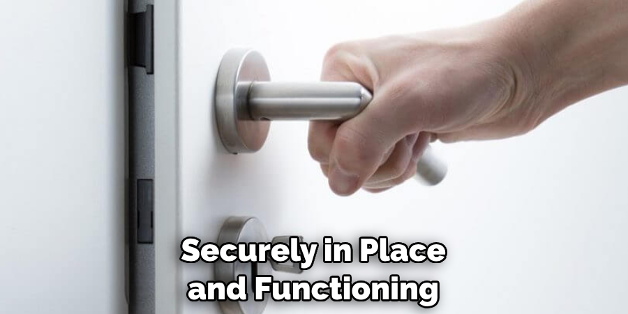  Securely in Place and Functioning