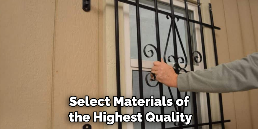 Select Materials of the Highest Quality