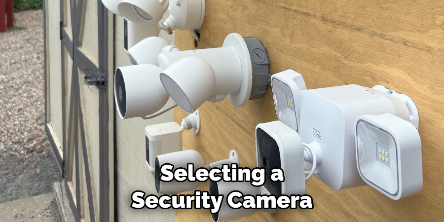 Selecting a Security Camera