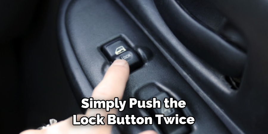 Simply Push the Lock Button Twice