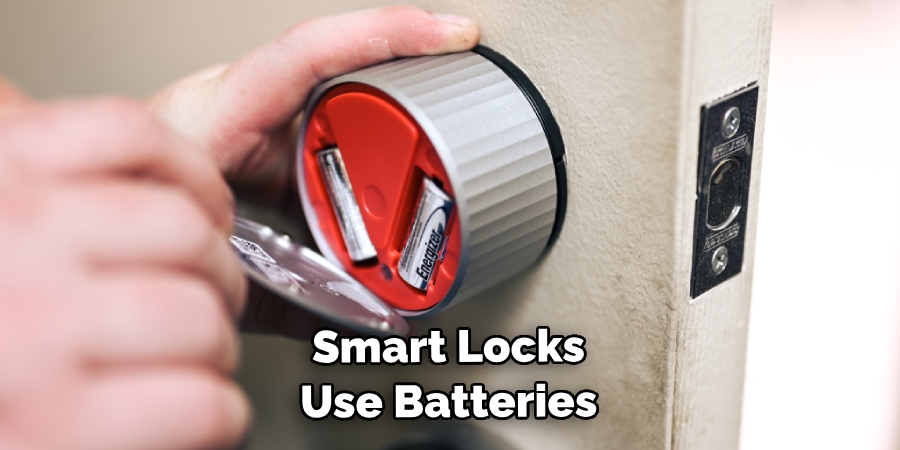 Smart Locks Use Batteries