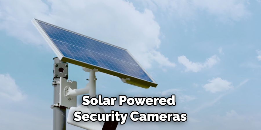 Solar Powered Security Cameras