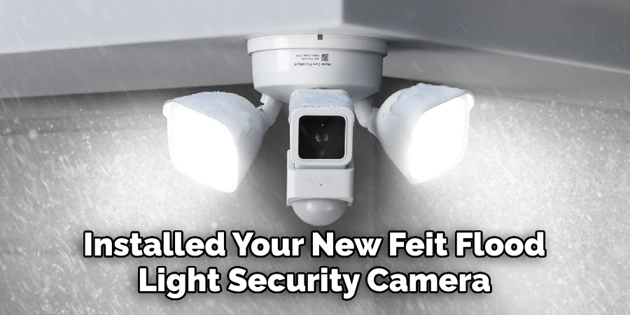 installed your new Feit Flood Light Security Camera