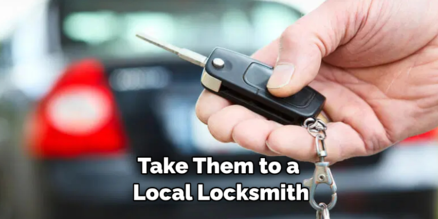 Take Them to a Local Locksmith