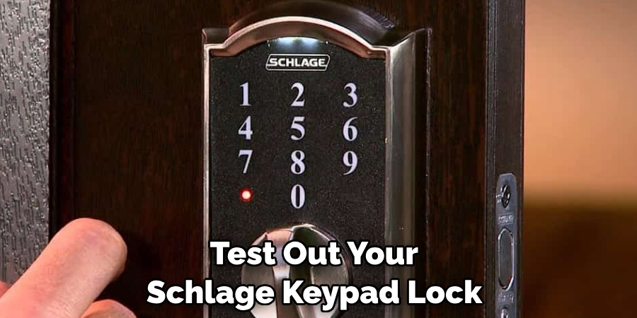  Test Out Your Schlage Keypad Lock