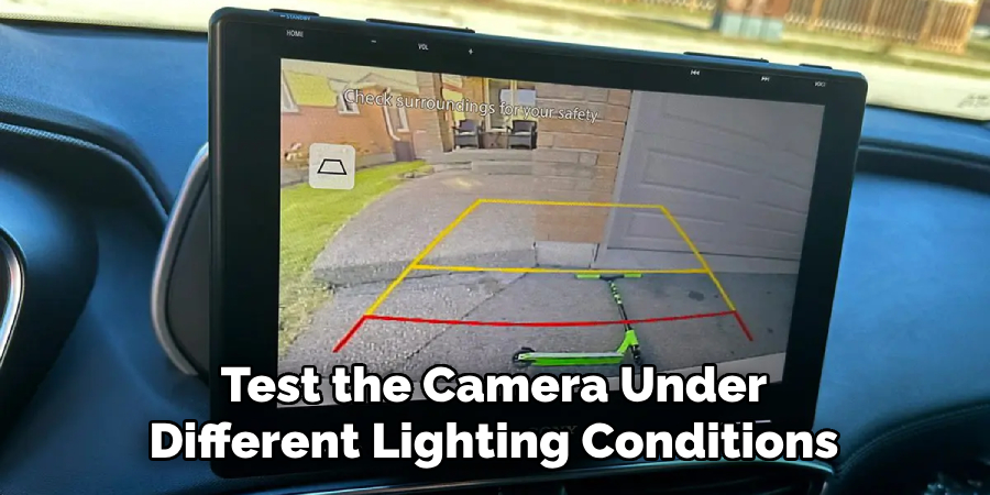 Test the Camera Under Different Lighting Conditions