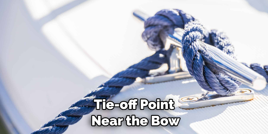 Tie-off Point Near the Bow