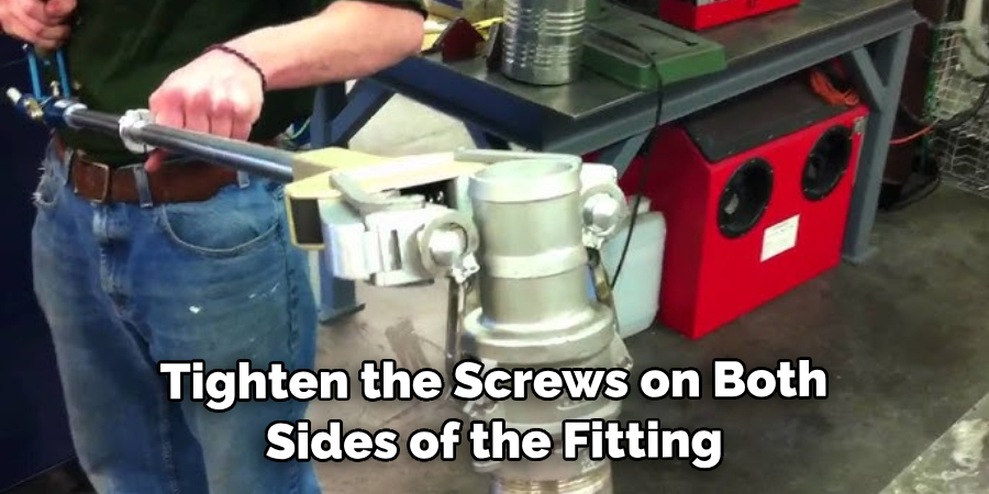 Tighten the Screws on Both Sides of the Fitting