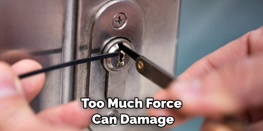 Too Much Force Can Damage