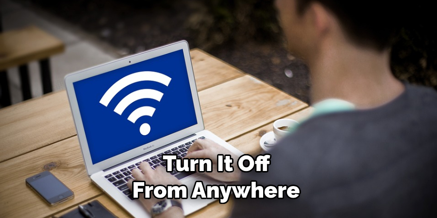 Turn It Off From Anywhere 