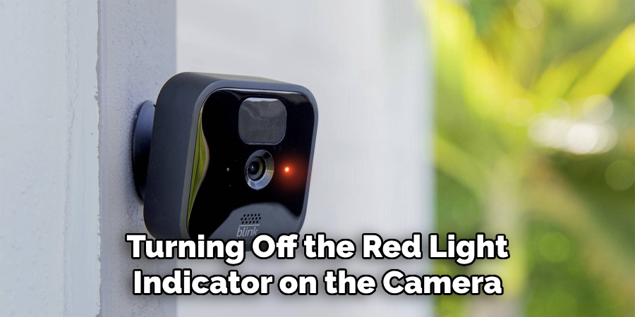 Turning Off the Red Light Indicator on the Camera