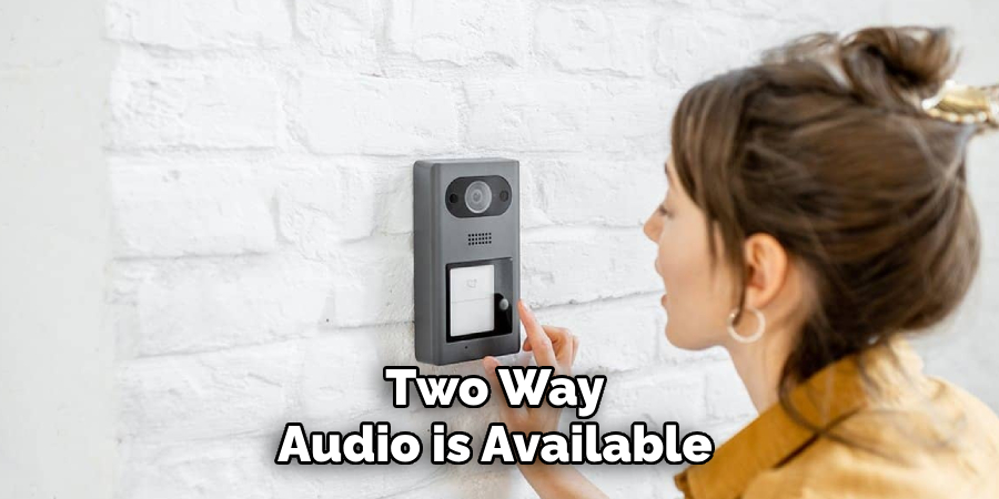 Two Way Audio is Available