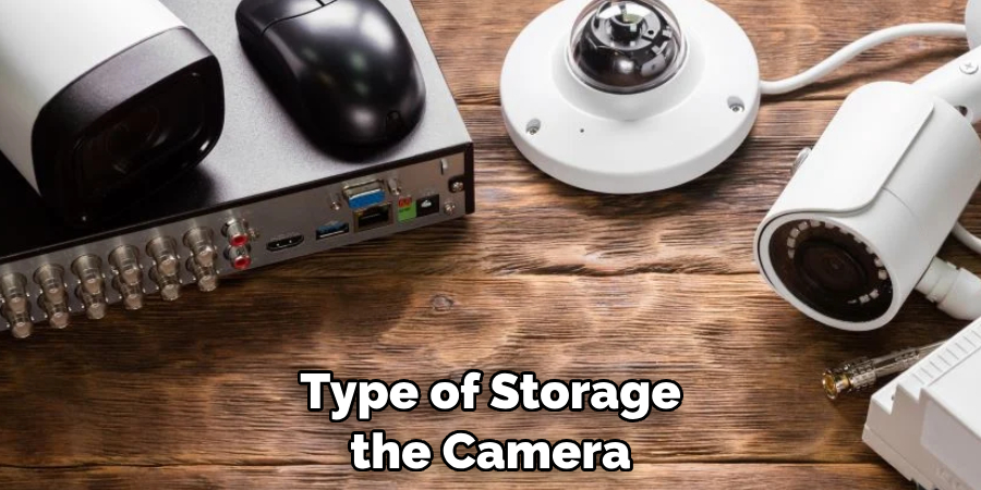 Type of Storage the Camera