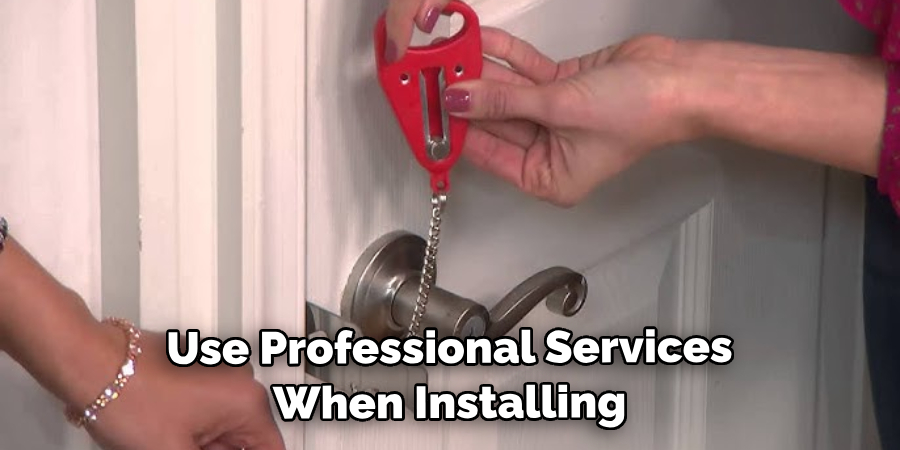Use Professional Services When Installing