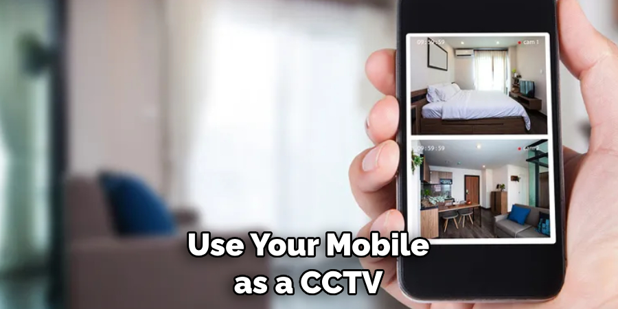 Use Your Mobile as a CCTV