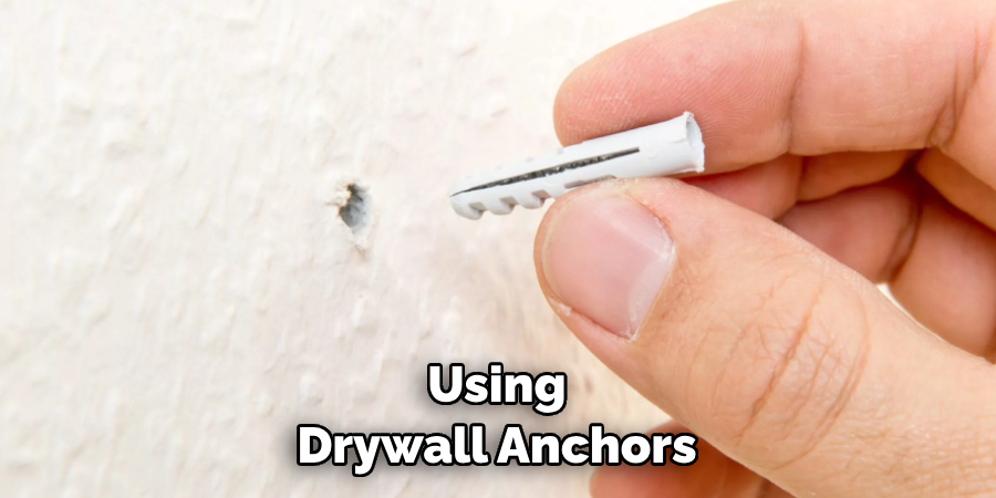  Using Drywall Anchors