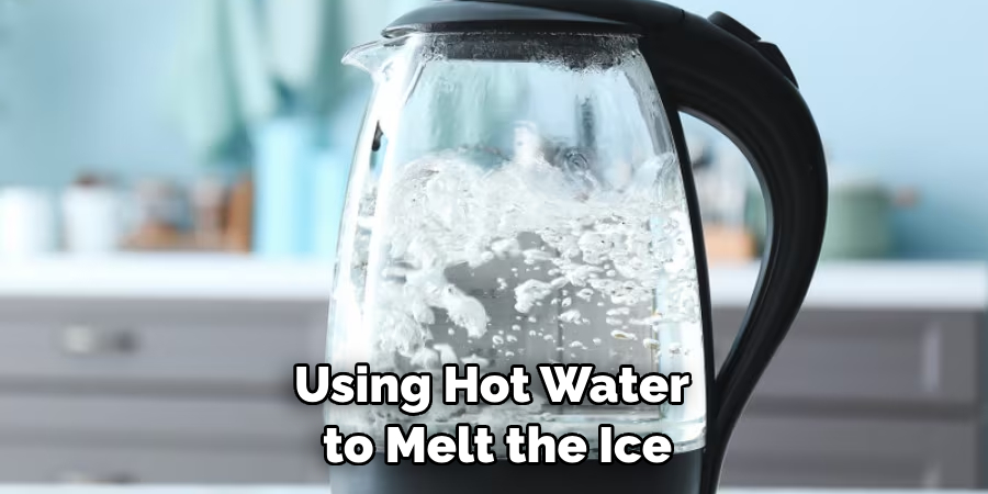 Using Hot Water to Melt the Ice