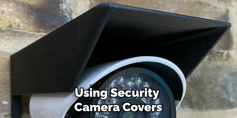 Using Security Camera Covers