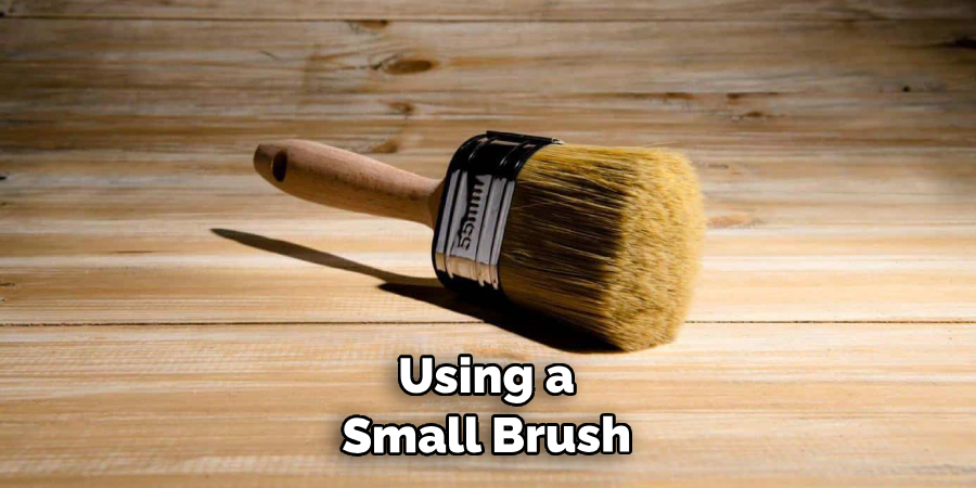 Using a Small Brush