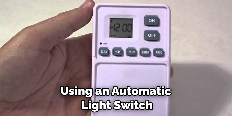 Using an Automatic Light Switch