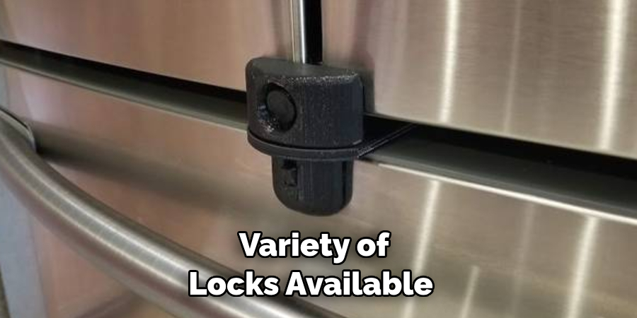  Variety of Locks Available 