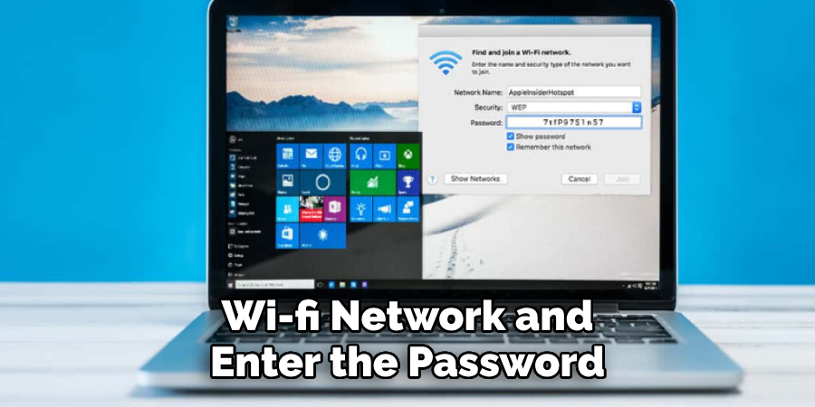 Wi-fi Network and Enter the Password