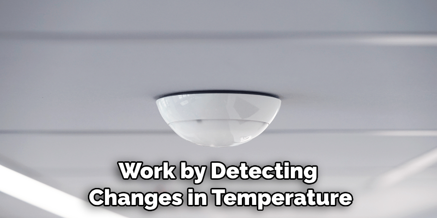 Work by Detecting Changes in Temperature