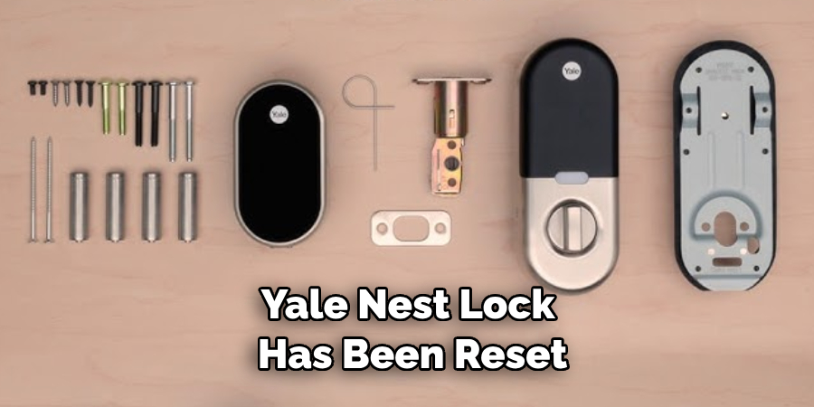 Yale Nest Lock Has Been Reset