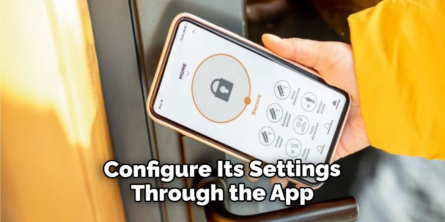 Configure Its Settings Through the App