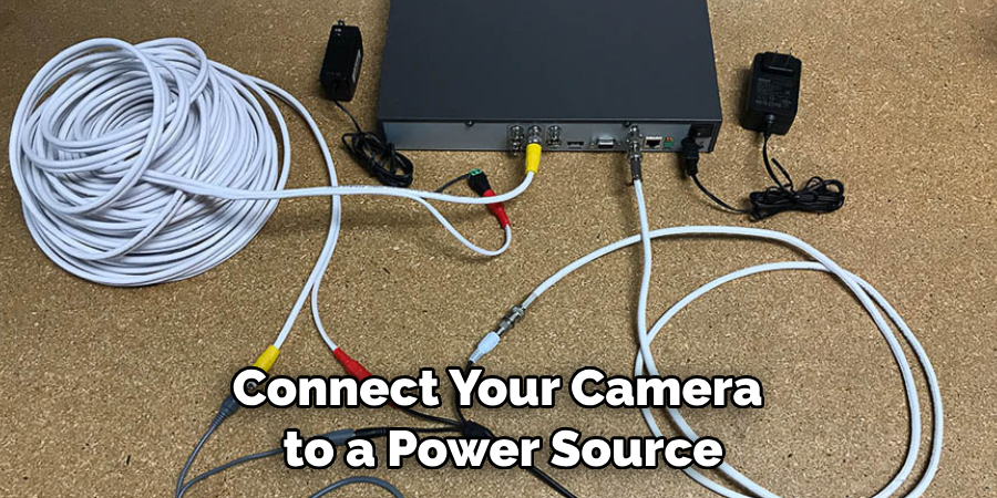 Connect Your Camera to a Power Source