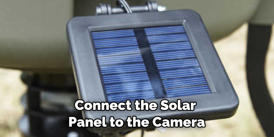 Connect the Solar Panel to the Camera