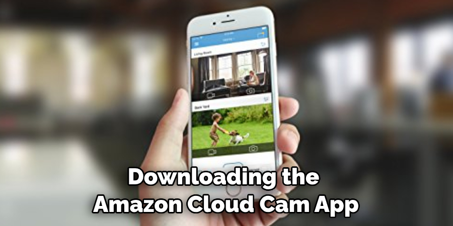 Downloading the Amazon Cloud Cam App